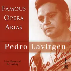 Pedro Lavirgen: Famous Opera Arias (Live Historical Recording, 1967-1978) by Pedro Lavirgen album reviews, ratings, credits