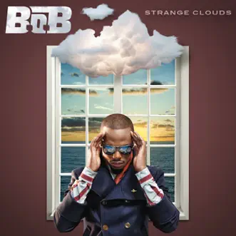 Strange Clouds by B.o.B album download