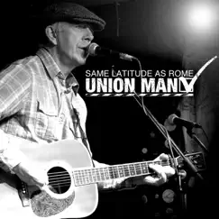 Union Man - Single by Same Latitude As Rome album reviews, ratings, credits