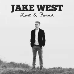 Lost & Found - EP by Jake West album reviews, ratings, credits