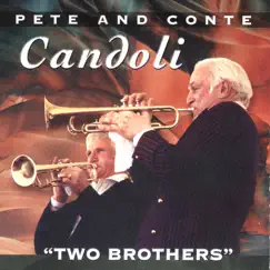 Two Brothers - Live Swing/Bebop Classics by Pete Candoli & Conte Candoli album reviews, ratings, credits