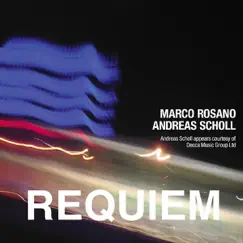Requiem - Single by Andreas Scholl & Marco Rosano album reviews, ratings, credits