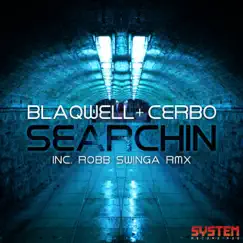 Searchin' - Single by Blaqwell & Cerbo album reviews, ratings, credits