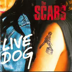 Live Dog by The Scabs album reviews, ratings, credits