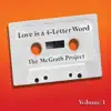 Love Is a 4 Letter Word, Vol. 1 album lyrics, reviews, download
