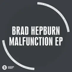 Malfunction EP by Brad Hepburn album reviews, ratings, credits
