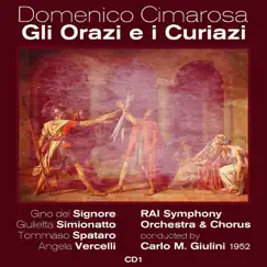 Domenico Cimarosa: Gli Orazi e i Curiazi - Act I. Ouverture Song Lyrics