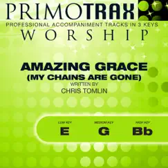 Amazing Grace (My Chains Are Gone) (Vocal Demonstration Track - Original Version) Song Lyrics