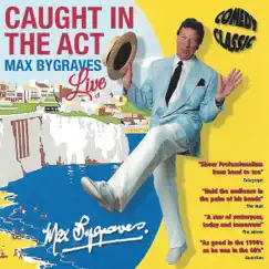 Caught in the Act by Max Bygraves album reviews, ratings, credits