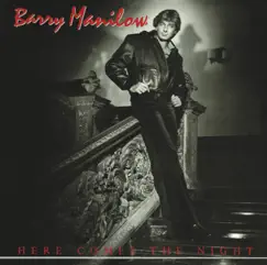 Here Comes the Night by Barry Manilow album reviews, ratings, credits