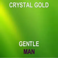 Gentleman - Single by Crystal Gold album reviews, ratings, credits