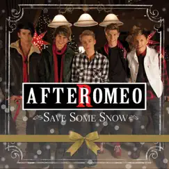 Save Some Snow - Single by After Romeo album reviews, ratings, credits
