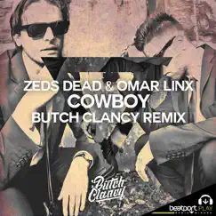 Cowboy (Butch Clancy Remix) Song Lyrics