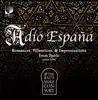 Adio España: Spanish Chamber Music album lyrics, reviews, download