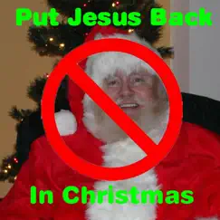 Put Jesus Back in Christmas - Single by Phil Coley album reviews, ratings, credits