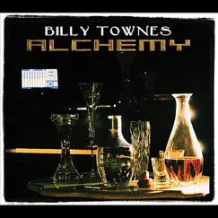 Alchemy by Billy Townes album reviews, ratings, credits