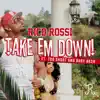 Take Em Down (feat. Too $hort & Baby Bash) - Single album lyrics, reviews, download
