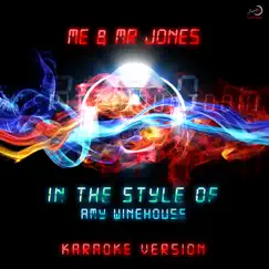 Me & Mr Jones (In the Style of Amy Winehouse) [Karaoke Version] Song Lyrics