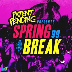 Spring Break '99 - EP by Patent Pending album reviews, ratings, credits