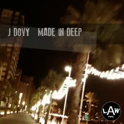 Made in Deep by J Dovy album reviews, ratings, credits