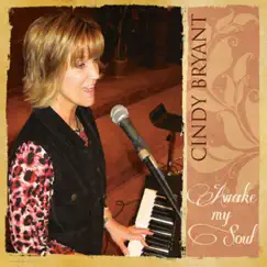 Awake My Soul - EP by Cindy Bryant album reviews, ratings, credits