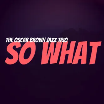 Download The Saga of Harrison Crabfeathers The Oscar Brown Jazz Trio MP3