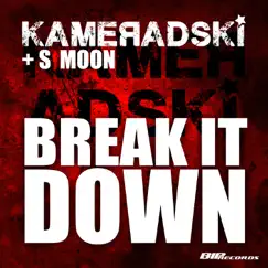 Break It Down (feat. Simoon) - EP by Kameradski album reviews, ratings, credits