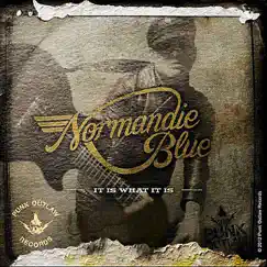 It Is What It Is by Normandie Blue album reviews, ratings, credits