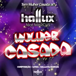 Mulher Casada (feat. Marcus) [Extended Mix] Song Lyrics