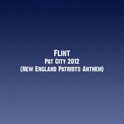 Pat City 2012 (New England Patriots Anthem) Song Lyrics