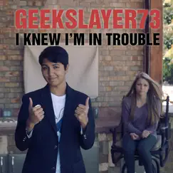 I Knew I'm In Trouble (Parody of I Knew You Were Trouble) Song Lyrics
