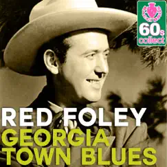 Georgia Town Blues (Remastered) - Single by Red Foley album reviews, ratings, credits