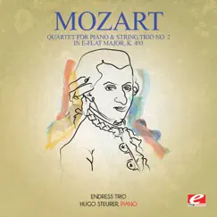 Mozart: Quartet for Piano & String Trio No. 2 in E-Flat Major, K. 493 (Remastered) - EP by Endress Trio & Hugo Steurer album reviews, ratings, credits