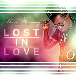 Lost in Love - Single by Shane Hoosong album reviews, ratings, credits