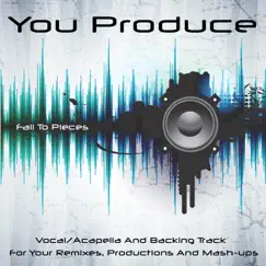 Fall to Pieces - Single by You Produce album reviews, ratings, credits