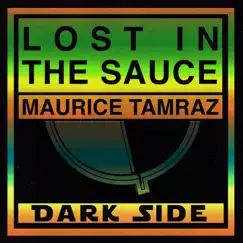 Lost In the Sauce - Single by Maurice Tamraz album reviews, ratings, credits