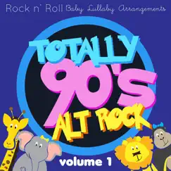 Rock n' Roll Baby: Totally 90's Alt Rock, Vol. 1 by Rock N' Roll Baby Lullaby Ensemble album reviews, ratings, credits