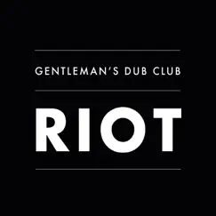 Riot - Single by Gentleman's Dub Club album reviews, ratings, credits