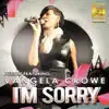 Im Sorry (feat. Vangela Crowe) - Single album lyrics, reviews, download