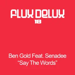 Say the Words by Ben Gold & Senadee album reviews, ratings, credits