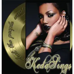 What the People Want by KedaSings album reviews, ratings, credits