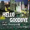Hello Goodbye (with Lyndsay Wright) - Single album lyrics, reviews, download