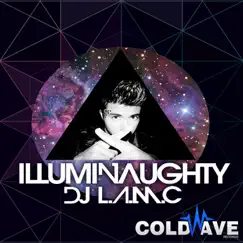 Illuminaughty - Single by DJ L.A.M.C album reviews, ratings, credits