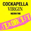 The Sexorcist - Cockapella Virgin album lyrics, reviews, download