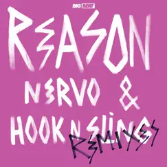 Reason - Single by NERVO & Hook N Sling album reviews, ratings, credits