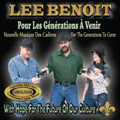 Pour les générations à venir (For the Generations to Come) by Lee Benoit album reviews, ratings, credits