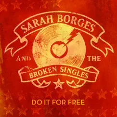 Do It for Free - EP by Sarah Borges & The Broken Singles album reviews, ratings, credits