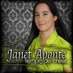 Tiempo de Creer by Janet Aponte album reviews, ratings, credits