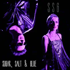 Sugar, Salt & Glue - EP by SSG, Izzy Lindqwister & The Wolfmen album reviews, ratings, credits