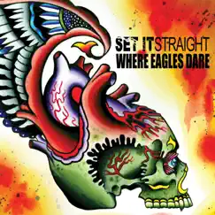 Set It Straight / Where Eagles Dare by Set It Straight & Where Eagles Dare album reviews, ratings, credits